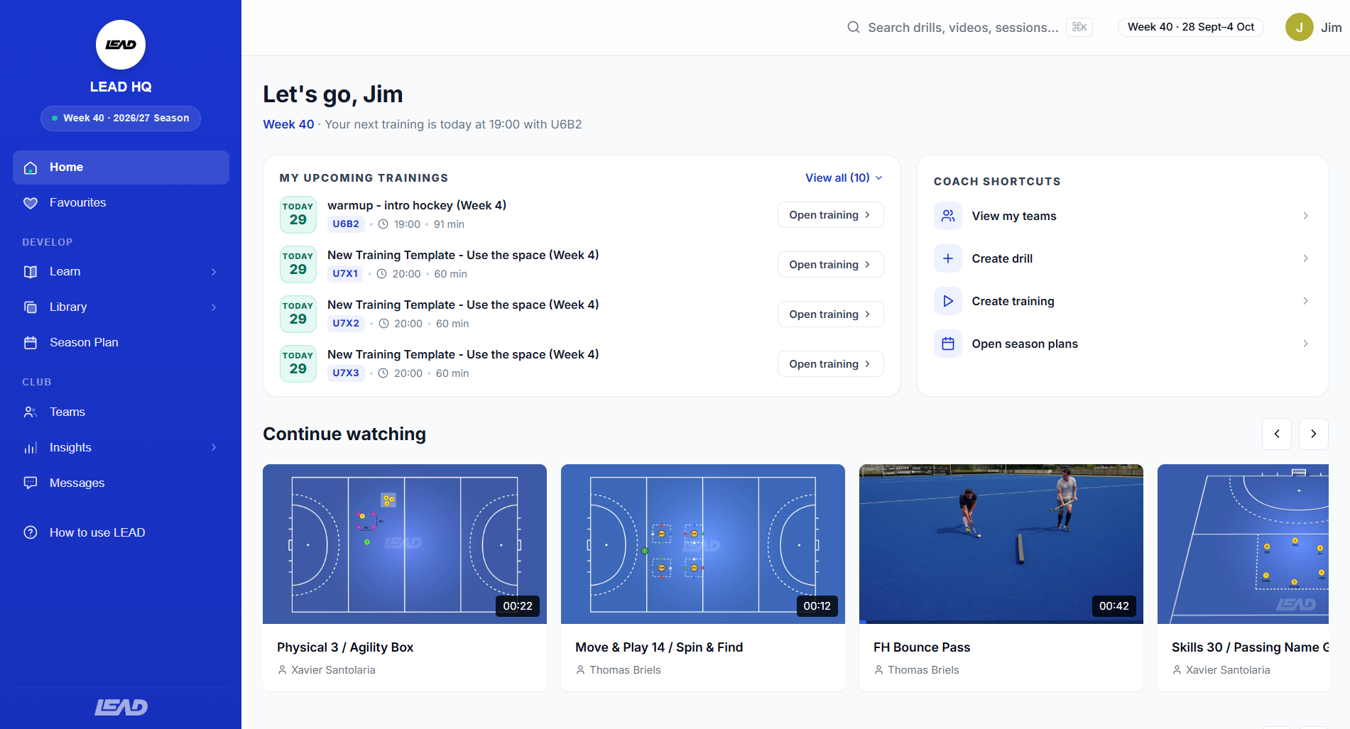 The coach's LEAD home screen: today's trainings, shortcuts and videos to continue watching